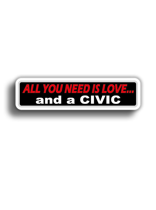 All You Need is Civic 12x3 cm Sticker