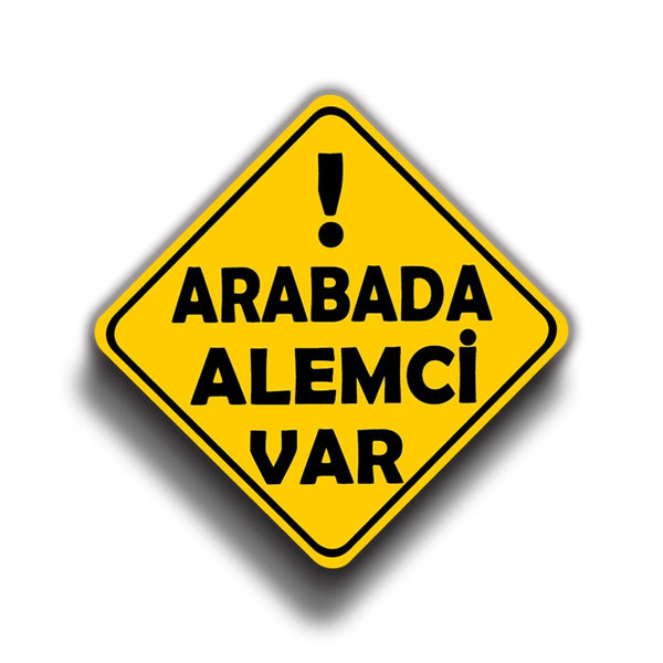 Arabada Alemci Var 9x9 cm Sticker