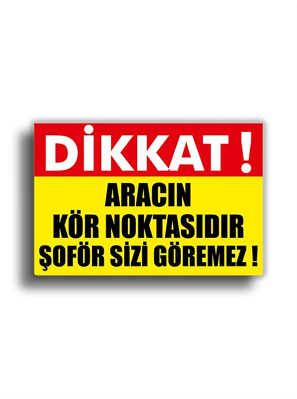 Aracın Kör Noktasıdır 25x15 cm Sticker