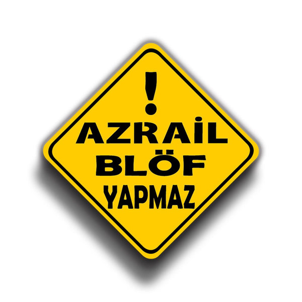 Azrail Blöf Yapmaz 9x9 cm Sticker