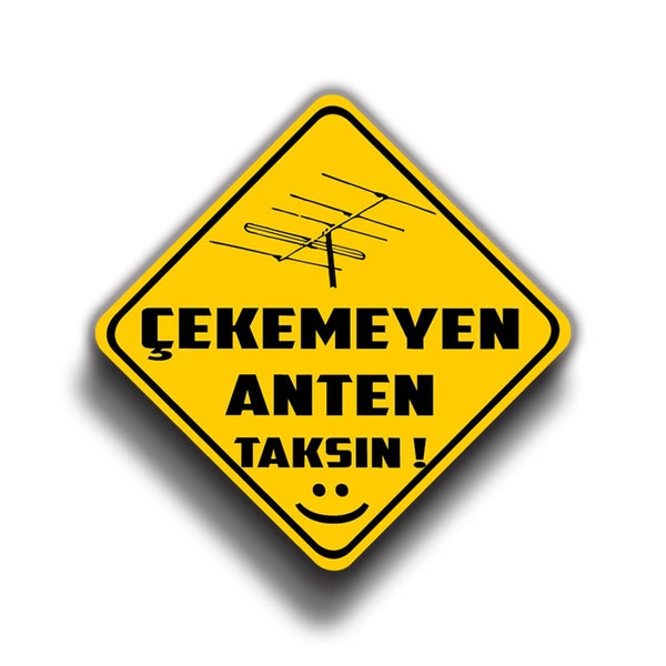 Çekemeyen Anten Taksın 9x9 cm Sticker