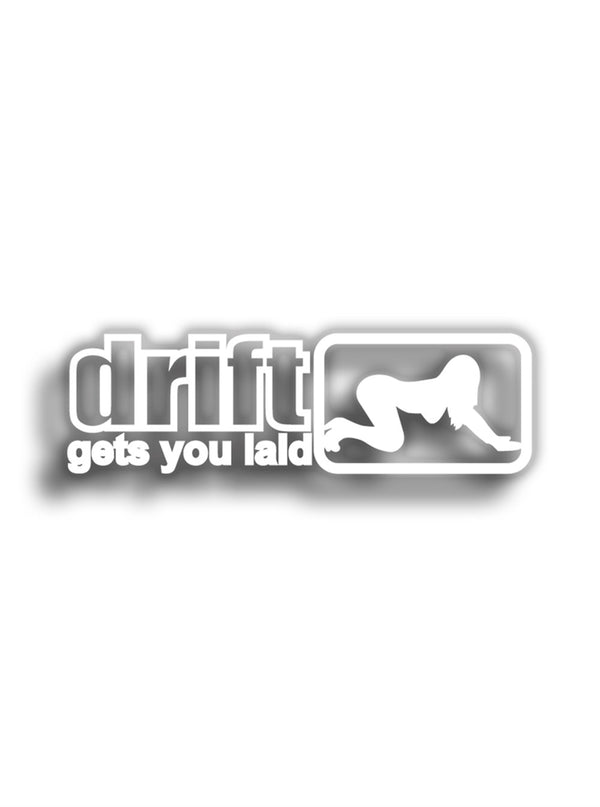 Drift Gets You Liad