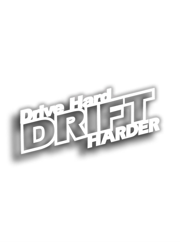 Drive Hard Drift Harder