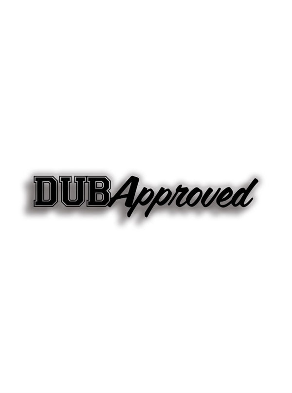 Dub Approved