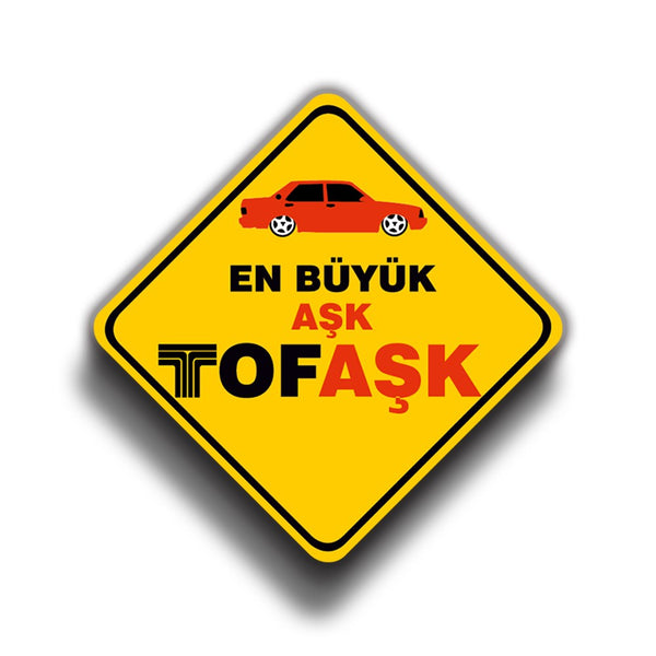 En Büyük Aşk Tofaşk 9x9 cm Sticker