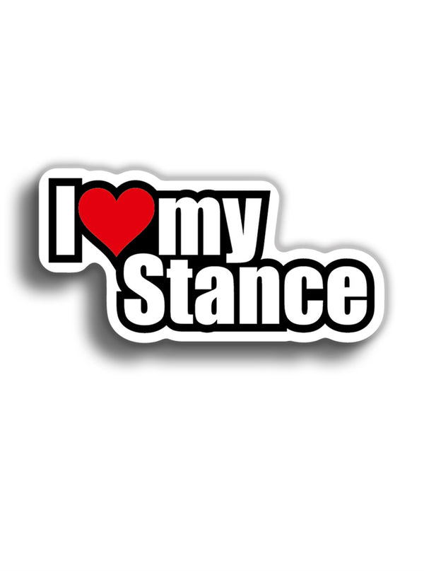 I Love my Stance 10x5 cm Sticker