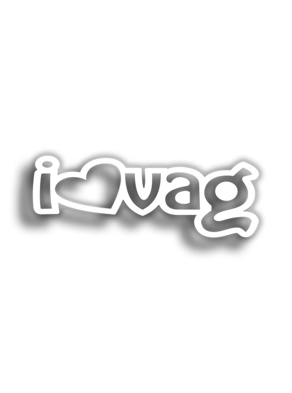 I Love Vag