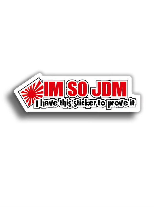 I'm So JDM 10x3 cm Sticker