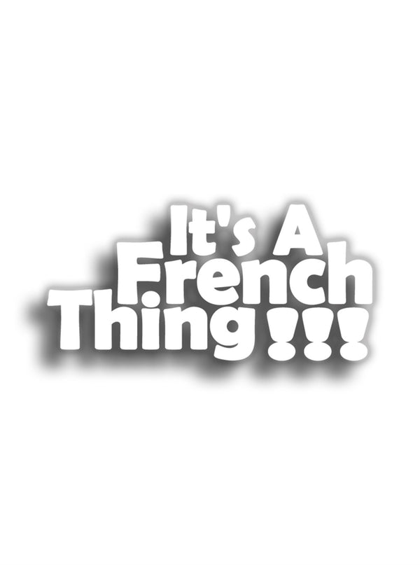 It's A French Thing 10x5 cm Beyaz Sticker