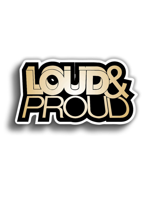 Loud  Proud 10x6 cm Sticker