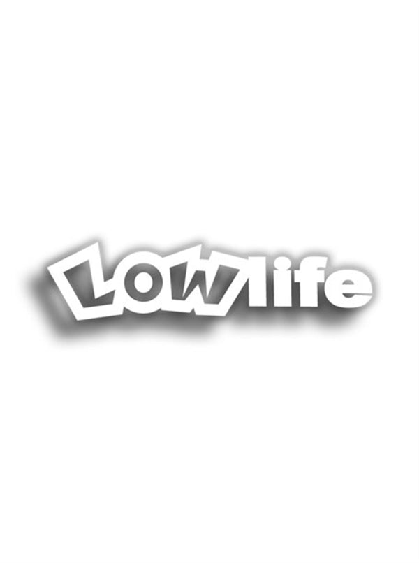 Low Life 11x3 cm Siyah Sticker