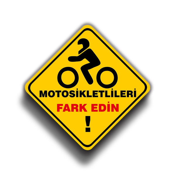 Motosikletlileri Fark Edin 9x9 cm Sticker