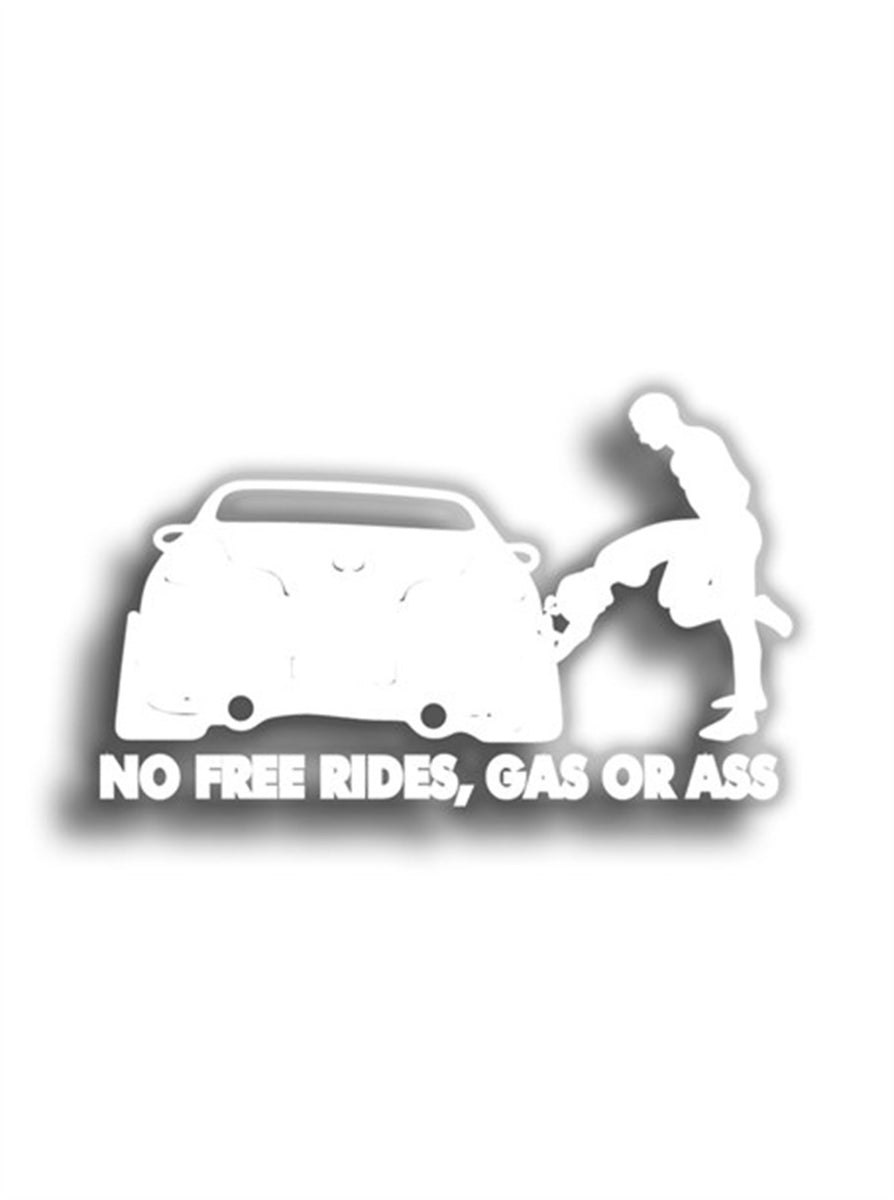 No Free Rides, Gas Or Ass 12x7 cm Beyaz Sticker – Stickermess