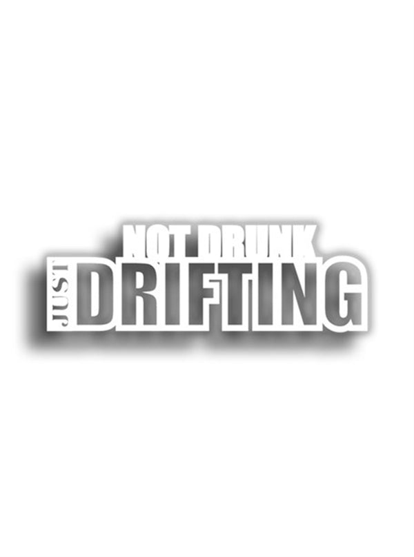 Not Drunk Just Drifting 11x4 cm Siyah Sticker