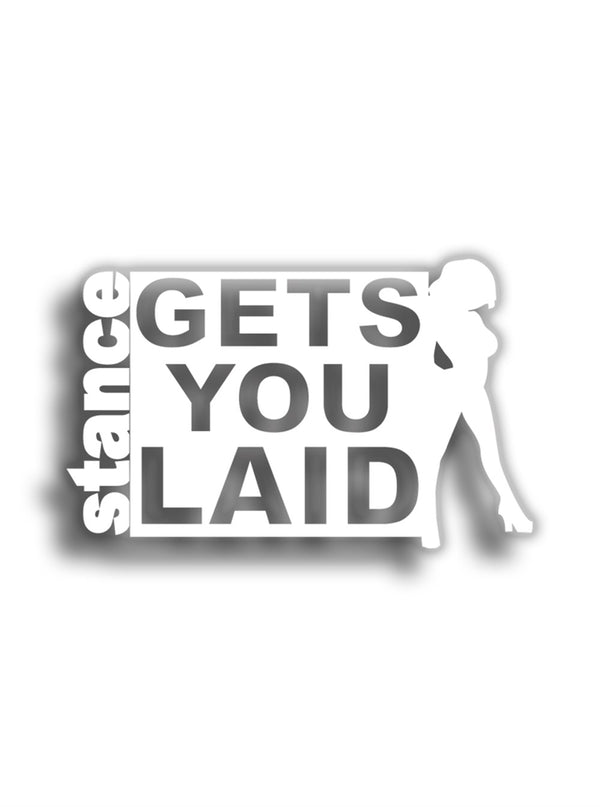 Stance Gets You Laid 13x5 cm Sticker