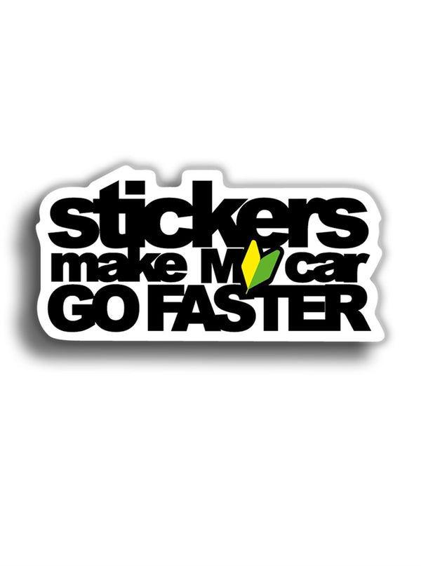 Stickers make my car go Faster 11x6 cm Sticker