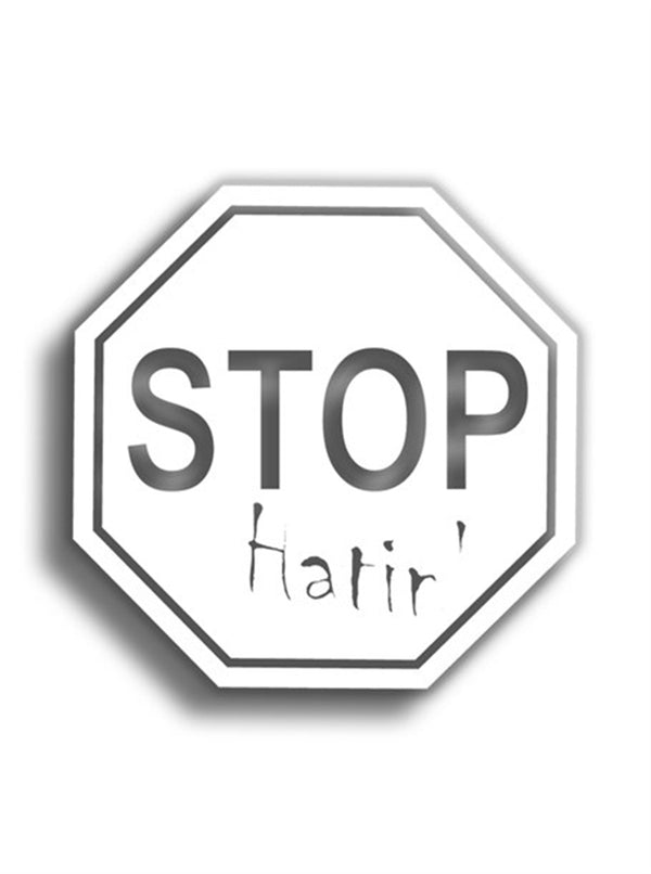 Stop Hatin 10x10 cm Siyah Sticker