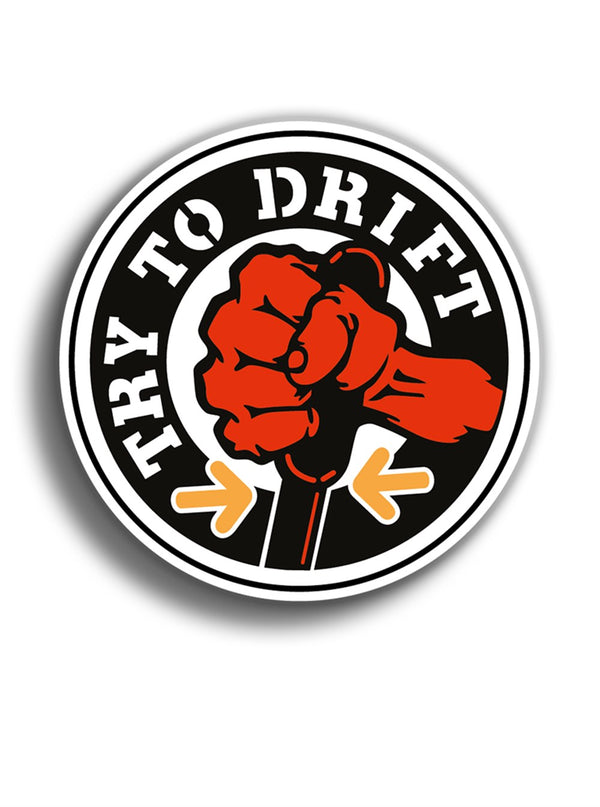 Try to Drift 9x9 cm Sticker