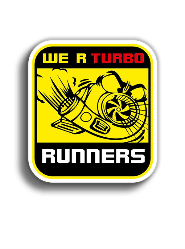 We R Turbo Runners 9x9 cm Sticker